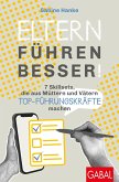 Eltern führen besser! (eBook, ePUB) Eltern führen besser! (eBook, ePUB)