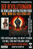 DER REVOLUTIONÄRIN - DIE REBELLION DER POLITISCHEN VERSE: WEHE, WENN DAS VOLK GENUG HAT (eBook, ePUB)