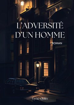 L'adversité d'un homme (eBook, ePUB) - Quiin, Lyne