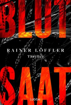 Blutsaat / Martin Abel Bd.5 (eBook, ePUB) - Löffler, Rainer