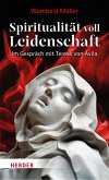 Spiritualität voll Leidenschaft (eBook, ePUB) Spiritualität voll Leidenschaft (eBook, ePUB)