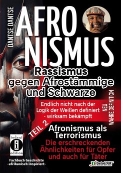 Cover Afronismus als Terrorismus: Die erschreckenden Ähnlichkeiten für Opfer und auch für Täter - Band 2 (eBook, ePUB)