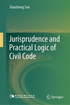 Jurisprudence and Practical Logic of Civil Code (eBook, PDF) - Sun, Xianzhong