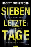Sieben letzte Tage (eBook, ePUB) Sieben letzte Tage (eBook, ePUB)