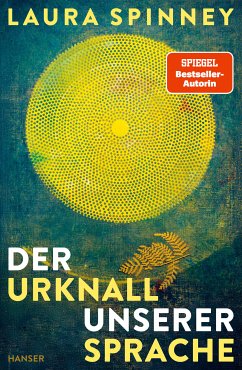 Der Urknall unserer Sprache (eBook, ePUB) - Spinney, Laura