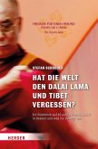 Hat die Welt den Dalai Lama und Tibet vergessen? (eBook, ePUB) Hat die Welt den Dalai Lama und Tibet vergessen? (eBook, ePUB)