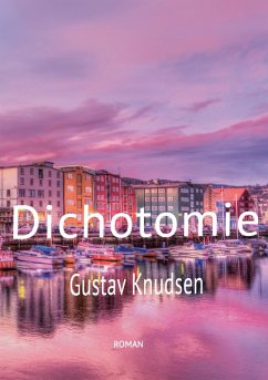 Dichotomie (eBook, ePUB) - Knudsen, Gustav