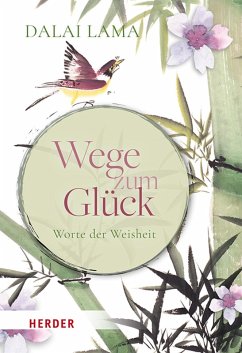 Wege zum Glück (eBook, ePUB) - Dalai, Lama