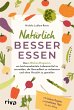 Natürlich besser essen (eBook, ePUB) - Bild 1