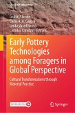 Early Pottery Technologies among Foragers in Global Perspective (eBook, PDF)