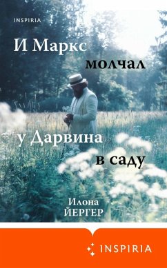 I Marks molchal u Darvina v sadu (eBook, ePUB) - Yerger, Ilona