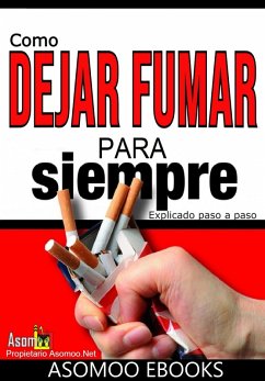 Cover Como dejar de fumar para siempre explicado paso a paso (eBook, ePUB)
