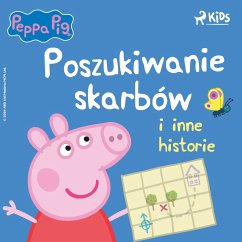 Świnka Peppa - Poszukiwanie skarbów i inne historie (MP3-Download) - Astley, Neville; Baker, Mark