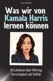 Was wir von Kamala Harris lernen können Was wir von Kamala Harris lernen können