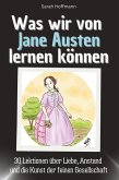 Was wir von Jane Austen lernen können Was wir von Jane Austen lernen können