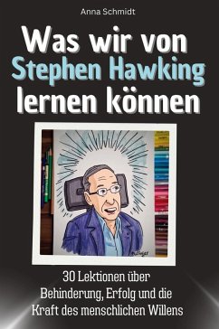 Cover Was wir von Stephen Hawking lernen können