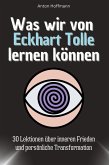 Was wir von Eckhart Tolle lernen können