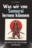 Was wir von Samurai lernen können