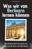 Was wir von Berlinern lernen können