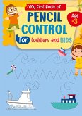 My First Book of Pencil Control My First Book of Pencil Control