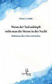 Wenn der Tod anklopft sieht man die Sterne in der Nacht Wenn der Tod anklopft sieht man die Sterne in der Nacht