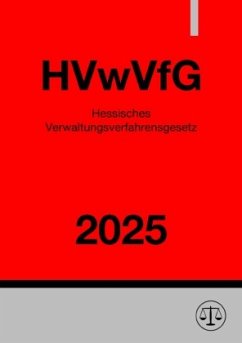 Hessisches Verwaltungsverfahrensgesetz - HVwVfG 2025 Cover Hessisches Verwaltungsverfahrensgesetz - HVwVfG 2025