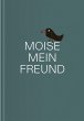 MOISE, MEIN FREUND - Bild 1