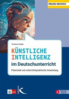 Künstliche Intelligenz im Deutschunterricht - Koebe, Kristina