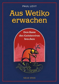 Cover Aus Wetiko erwachen