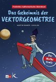 Frederiks mathematische Abenteuer: Das Geheimnis der Vektorgeometrie Frederiks mathematische Abenteuer: Das Geheimnis der Vektorgeometrie
