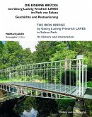 Die Eiserne Brücke von Georg Ludwig Friedrich Laves im Park von Salzau Die Eiserne Brücke von Georg Ludwig Friedrich Laves im Park von Salzau