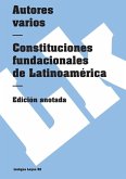 Constituciones fundacionales de Latinoamérica Constituciones fundacionales de Latinoamérica