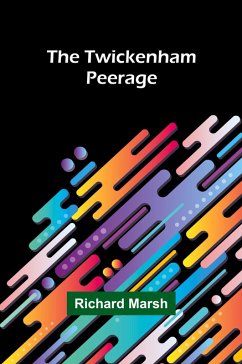 The Twickenham Peerage - Marsh, Richard