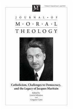 Journal of Moral Theology, Volume 13, Special Issue 1 Journal of Moral Theology, Volume 13, Special Issue 1
