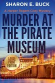 Murder at the Pirate Museum - LARGE PRINT Murder at the Pirate Museum - LARGE PRINT