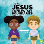 With Jesus I Know My Boundaries With Jesus I Know My Boundaries