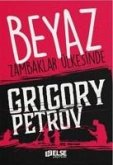 Beyaz Zambaklar Ülkesinde Beyaz Zambaklar Ülkesinde