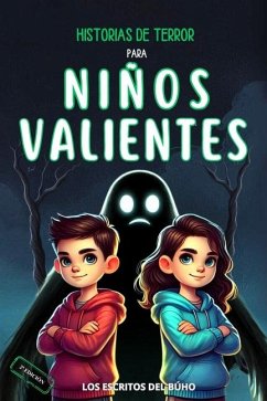 Historias de terror para niños valientes - del Búho, Los Escritos