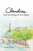 Claudine and the Bridge of Two Hearts Claudine and the Bridge of Two Hearts