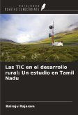 Las TIC en el desarrollo rural: Un estudio en Tamil Nadu Las TIC en el desarrollo rural: Un estudio en Tamil Nadu
