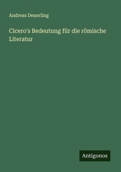Cover Cicero's Bedeutung für die römische Literatur