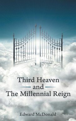 Cover Third Heaven and The Millennial Reign