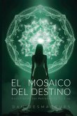 El Mosaico del Destino El Mosaico del Destino