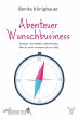 Abenteuer Wunschbusiness (eBook, ePUB) - Bild 1