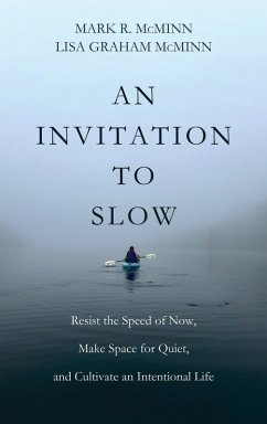 An Invitation to Slow - Mcminn, Mark R.; Graham McMinn, Lisa