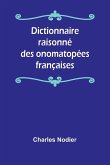 Dictionnaire raisonné des onomatopées françaises