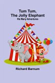 Tum Tum,The Jolly Elephant Tum Tum,The Jolly Elephant