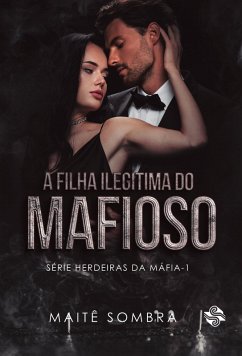 A filha ilegítima do mafioso - Sombra, Maitê