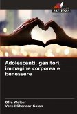 Adolescenti, genitori, immagine corporea e benessere