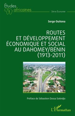 Cover Routes et développement économique et social au Dahomey/Bénin (1913-2011)